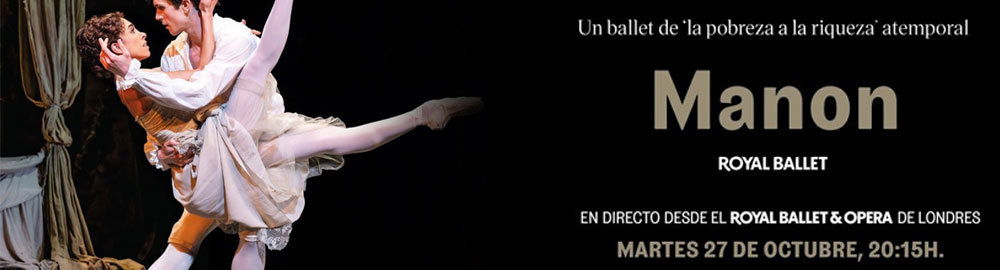 Ballet Manon - Directo desde The Royal Ballet 
