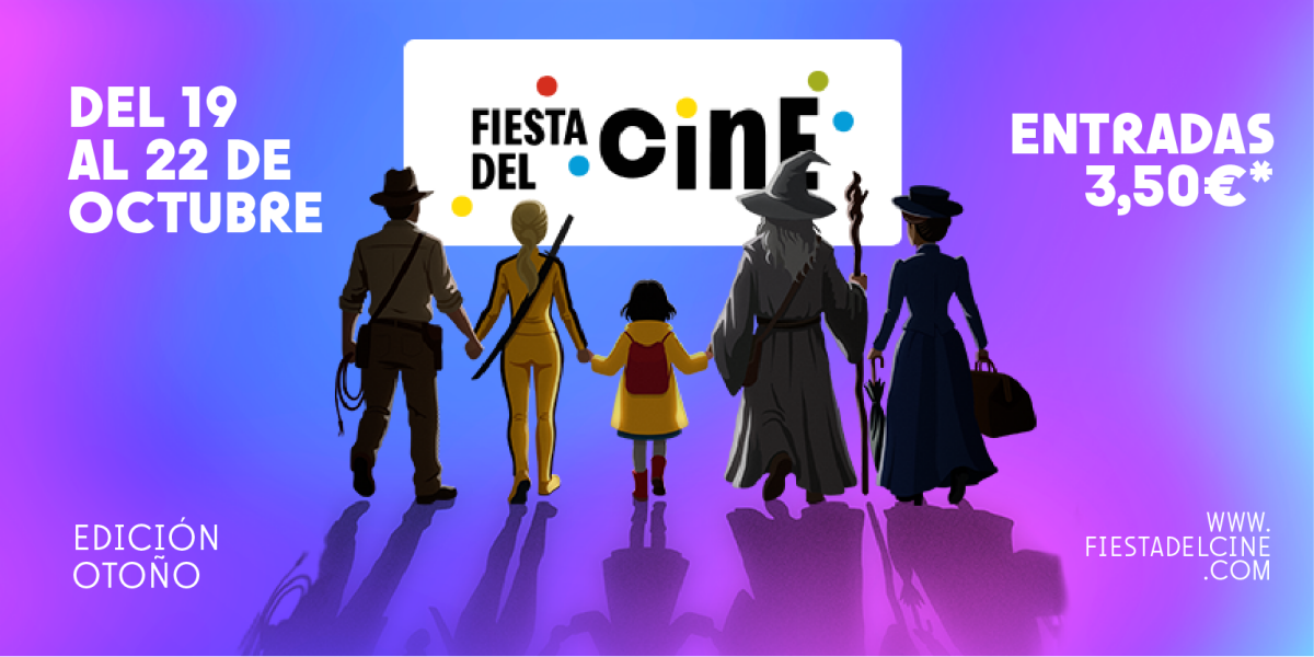 ¡Vuelve la Fiesta del Cine! Disfruta de la gran pantalla por solo 3,50 € del 19 al 22 de octubre